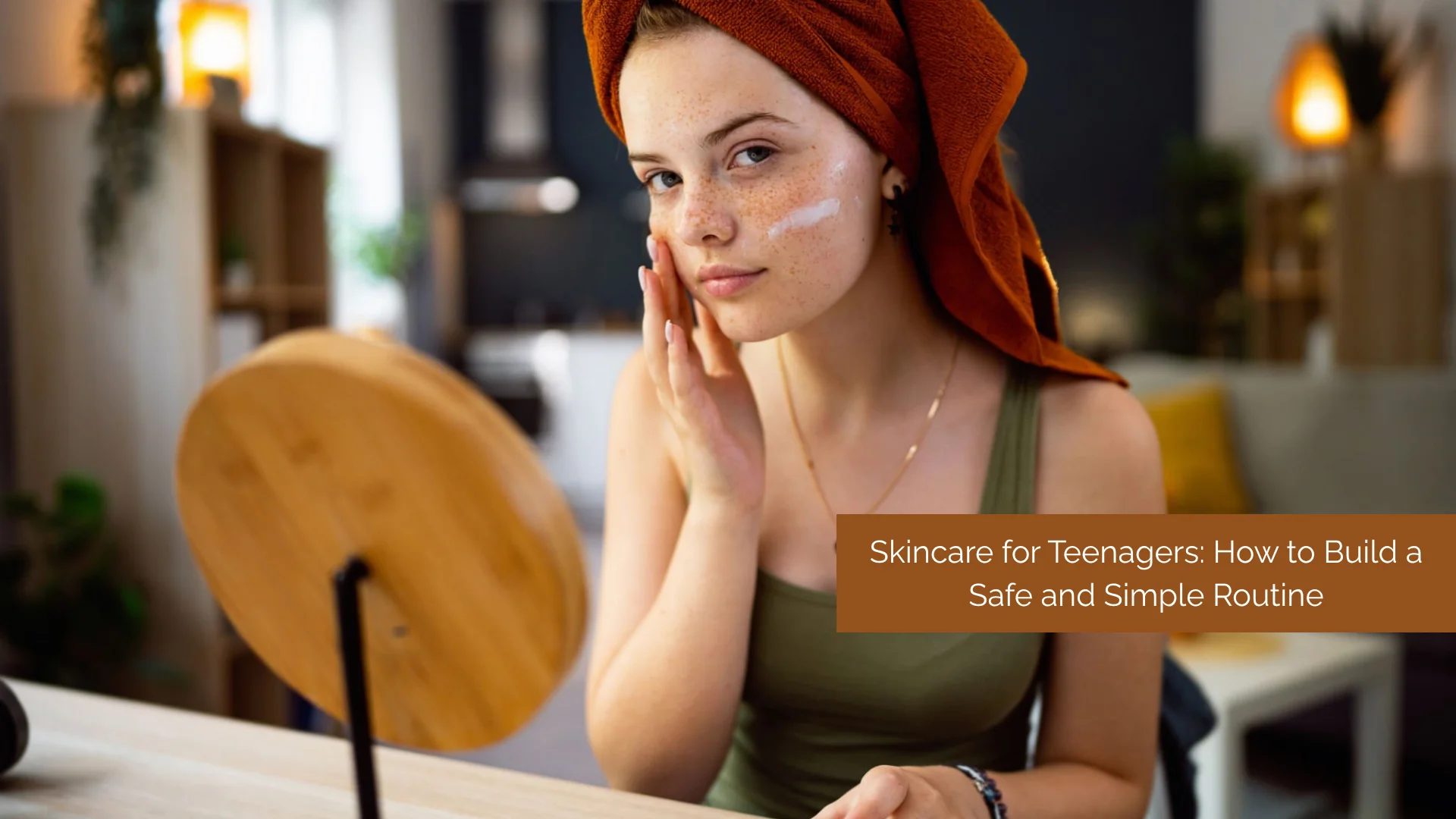 Teen girl applying lightweight moisturizer as part of a gentle skincare routine for teenagers